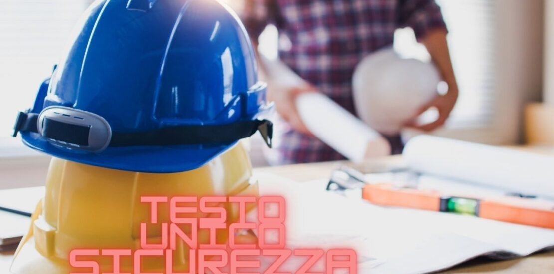 Cosa è il Testo Unico sulla Sicurezza dei Lavoratori - NovaConsult Consulenza Compliance Sicurezza sul Lavoro e Selezione del Personale Milano